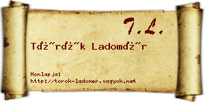 Török Ladomér névjegykártya